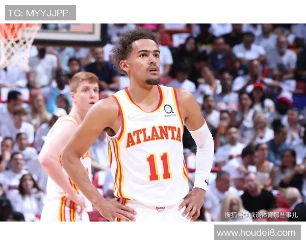 特雷杨如何在NBA赛场上展现领袖风范与超凡技巧